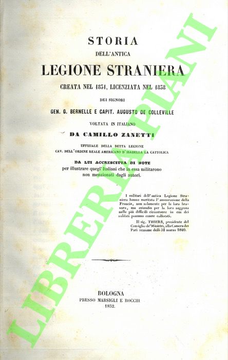 Storia dell'antica Legione Straniera creata nel 1831, licenziata nel 1838 …