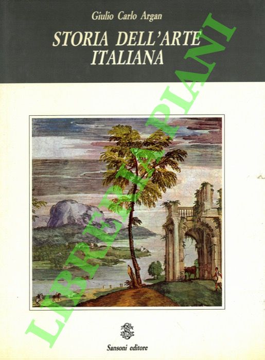 Storia dell'arte italiana. Dal Michelangiolo al Futurismo.