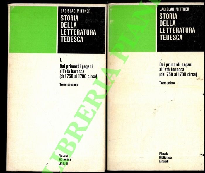 Storia della letteratura tedesca. I. Dai primordi pagani all'età barocca …