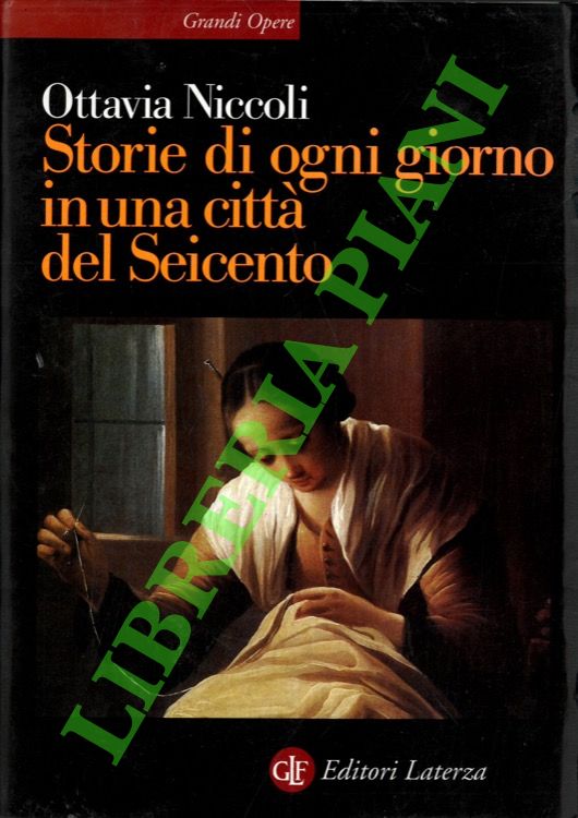 Storie di ogni giorno in una città del Seicento.