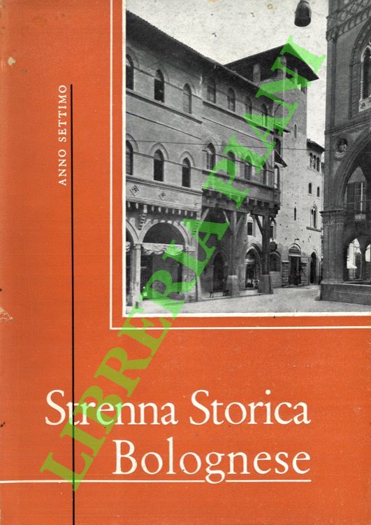 Strenna storica bolognese. Anno settimo. 1957.