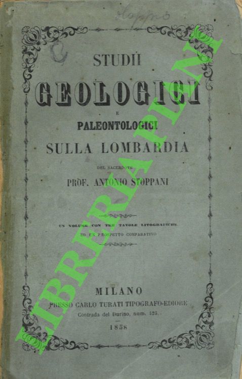 Studii geologici e paleontologici sulla Lombardia. Colla descrizione di alcune …