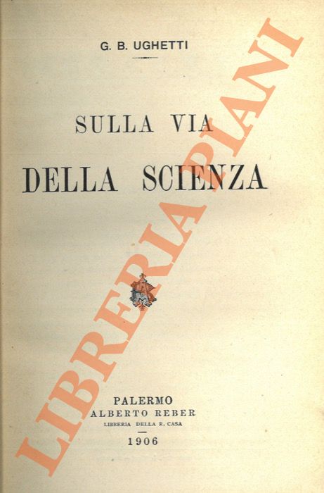 Sulla via della scienza.