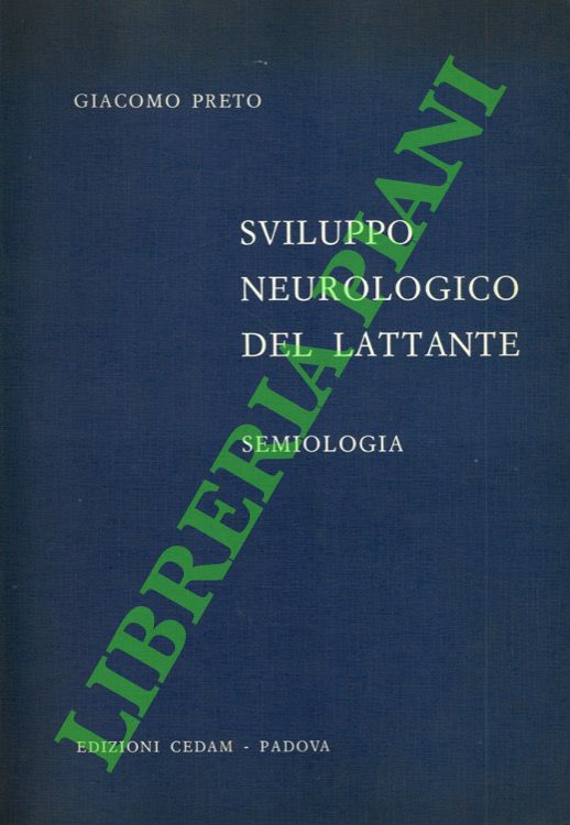 Sviluppo neurologico del lattante. Semiologia.