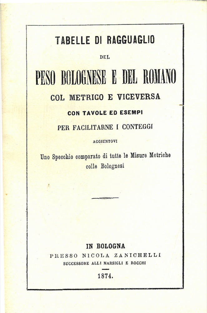 Tabelle di ragguaglio del peso bolognese e del romano col …