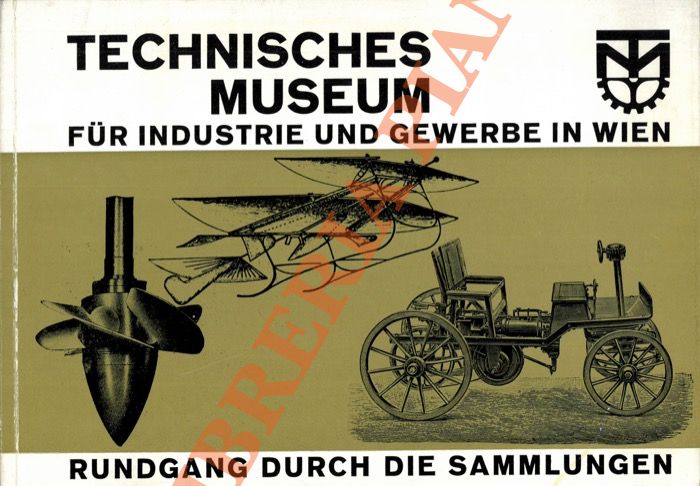Technisches Museum für Industrie und Gewerbe in Wien.Rundgang durch die …