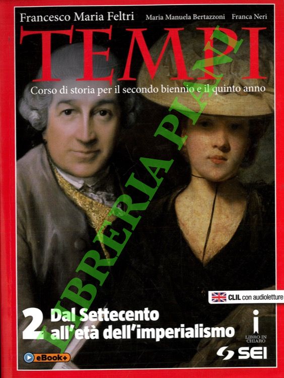 Tempi. 2. Dal Settecento all'età dell'Imperialismo.