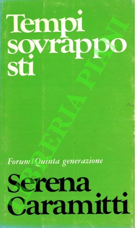 Tempi sovrapposti.