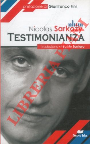 Testimonianza. Prefazione di Gianfranco Fini.