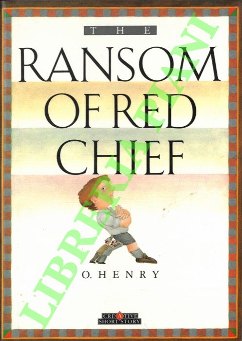 The Ransom of Red Chief.