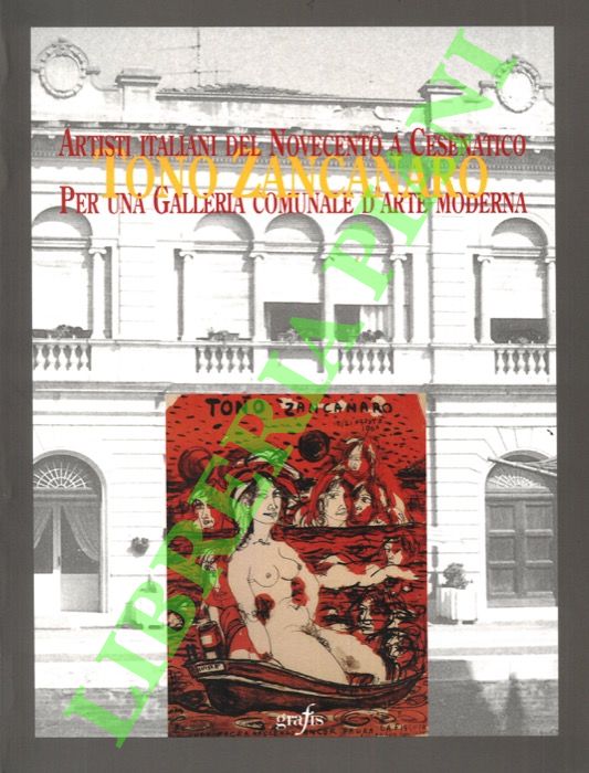 Tono Zancanaro. Per una Galleria comunale d'Arte Moderna.