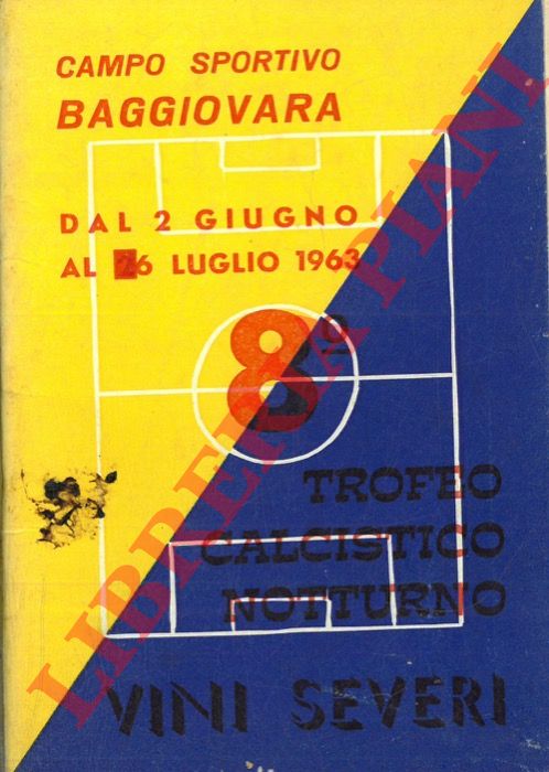Torneo Calcistico Notturno di Baggiovara. Dal 2 giugno al 6 …
