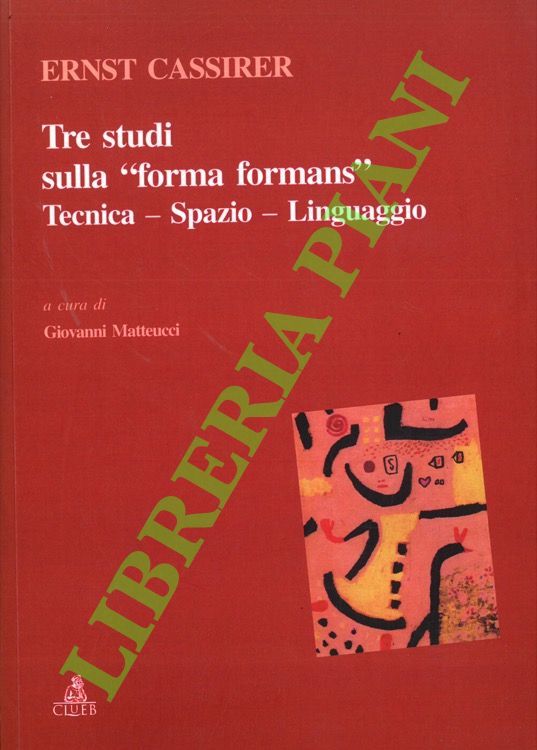 Tre studi sulla “forma formans”. Tecnica - Spazio - Linguaggio.