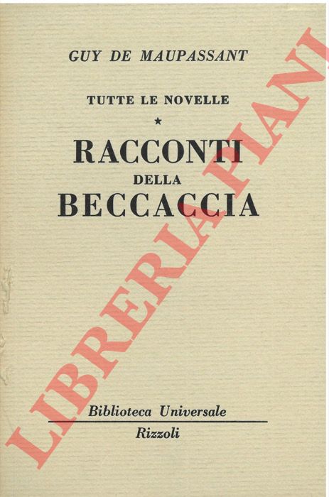 Tuttele novelle. Racconti della Beccaccia.