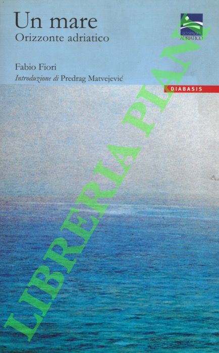 Un mare. Orizzonte adriatico.