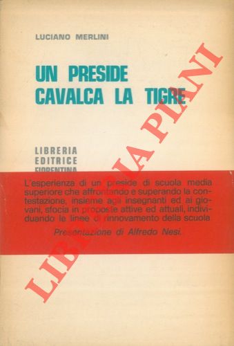 Un Preside cavalca la tigre.