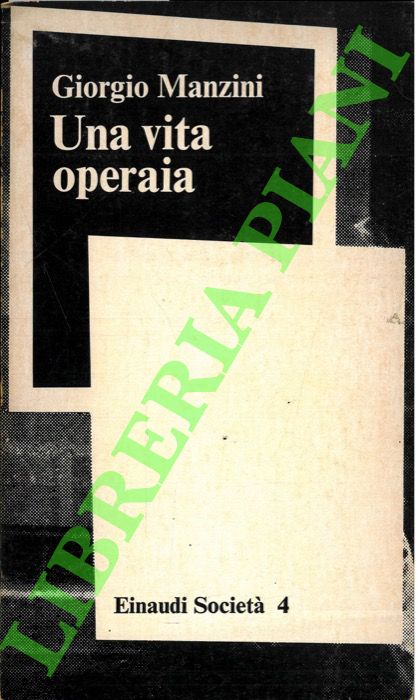 Una vita operaia.