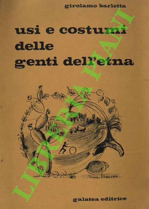 Usi e costumi delle genti dell'Etna.