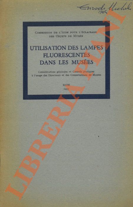 Utilisation des lampes fluorescentes dans les musées (1953). Considérations générales …