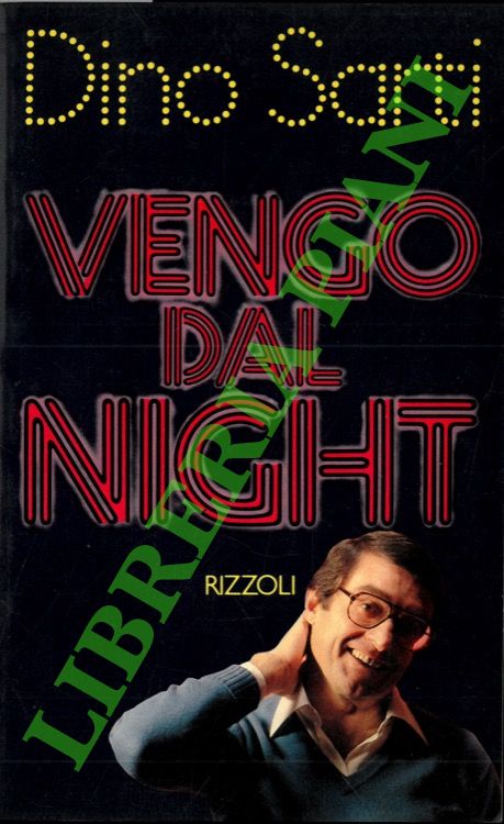 Vengo dal Night.
