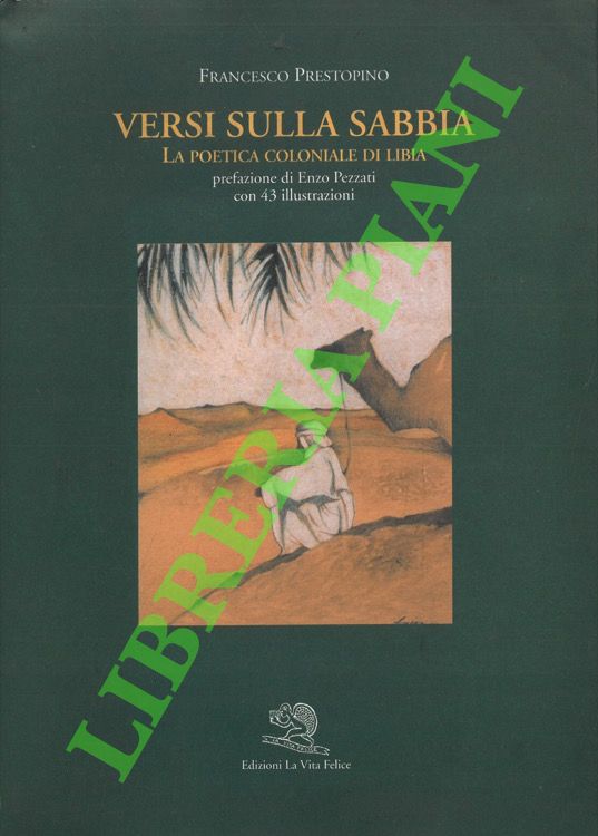 Versi sulla sabbia. La poetica coloniale di Libia.