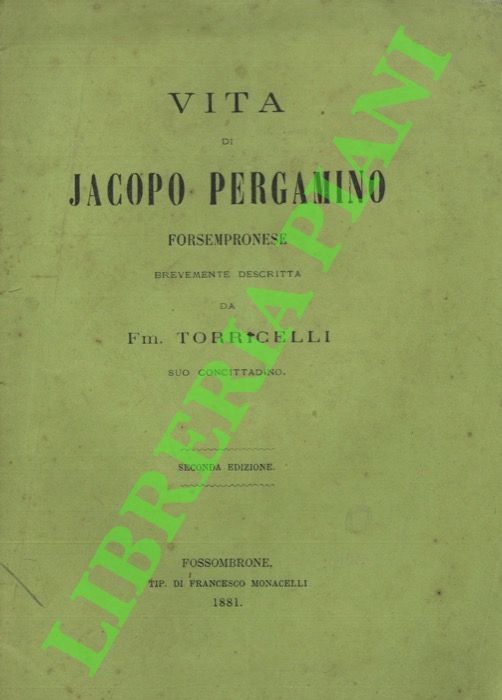 Vita di Jacopo Pergamino forsempronese.
