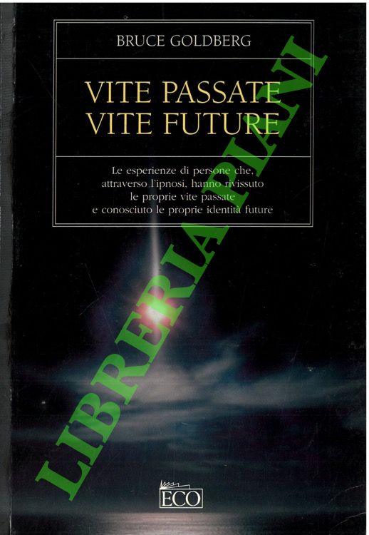 Vite passate vite future.