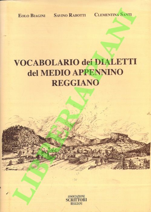 Vocabolario dei dialetti del Medio Appennino Reggiano.