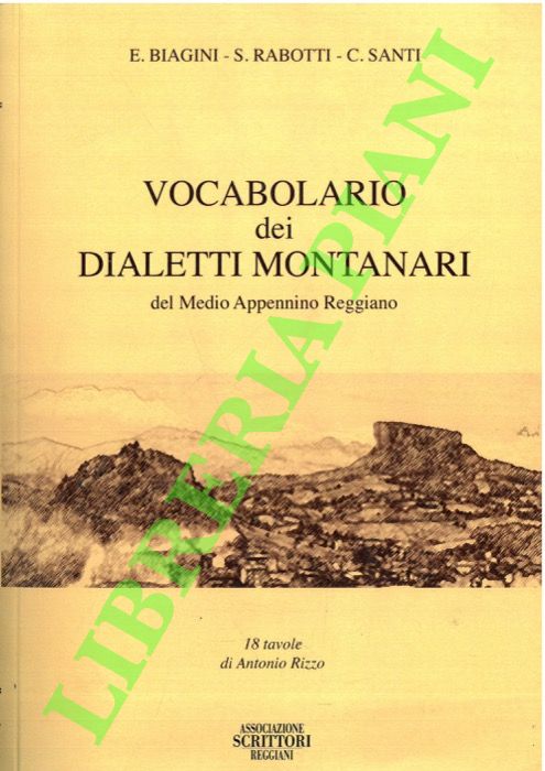 Vocabolario dei dialetti montanari del Medio Appennino Reggiano con modi …