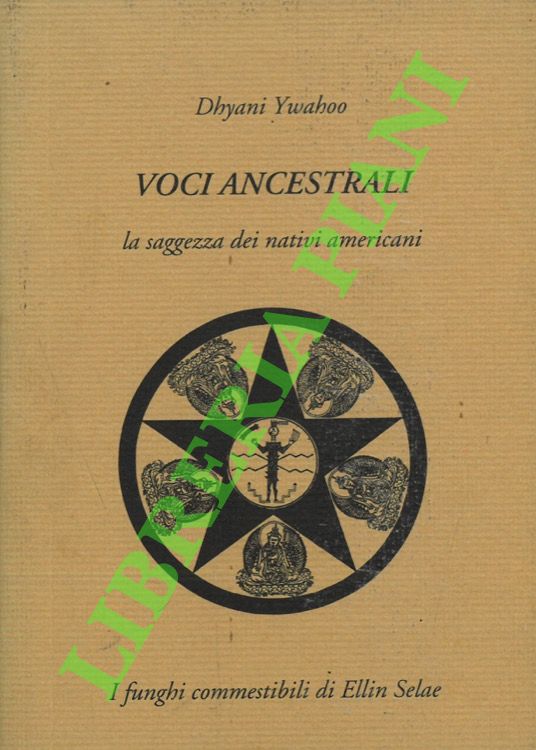 Voci ancestrali. La saggezza dei nativi americani.