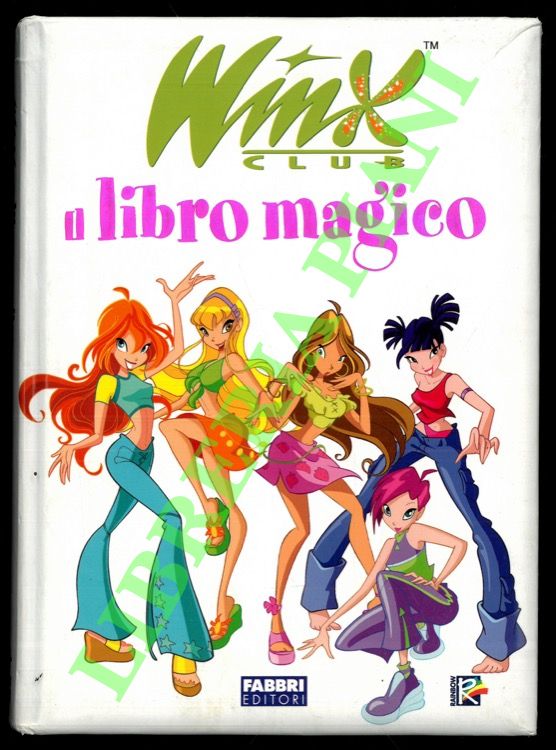 Winx club. Il libro magico.