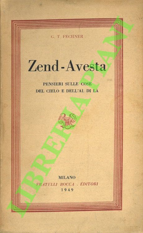 Zend-Avesta. Pensieri sulle cose del cielo e dell'Al di là.