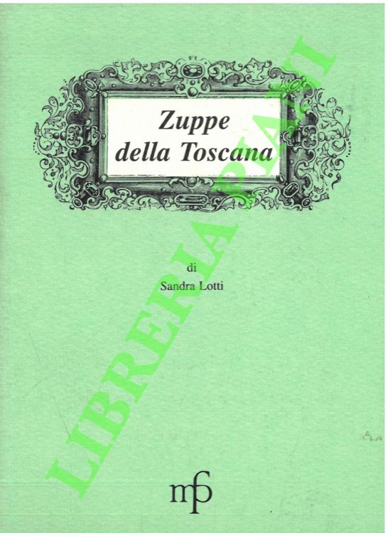 Zuppe della toscana.