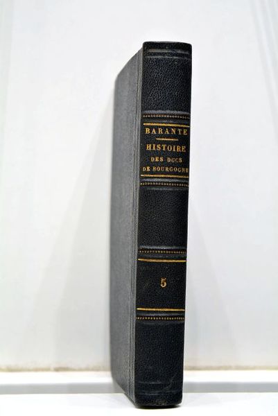 Histoire des Ducs de Bourgogne de la Maison de Valois …