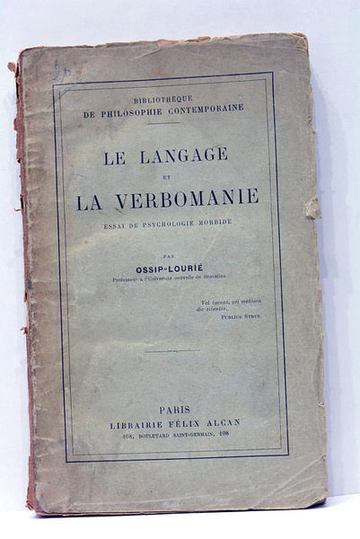 Le langage et la verbomanie. Essai de Psychologie morbide.