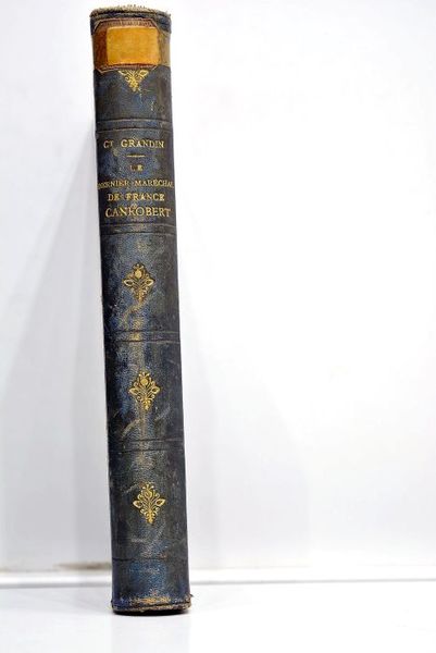 Le dernier maréchal de France, Canrobert. Troisième édition.