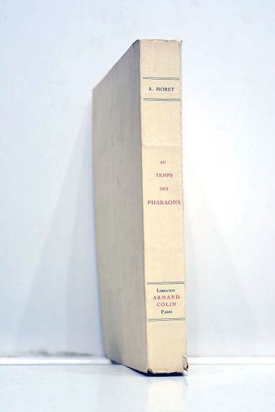 Au temps des pharaons. Avec seize planches en phototypie et …