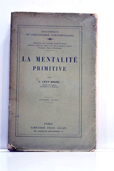 La mentalité primitive. Quatrième édition.