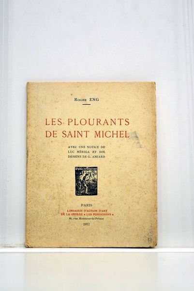 Les plourants de Saint-Michel. Avec une notice de Luc Mériga …