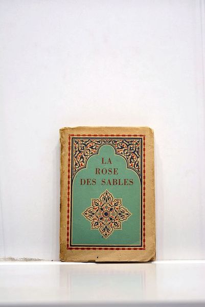 La rose des sables. Quatrième édition.