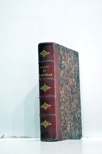 La clef de la science ou les phénomènes de tous …
