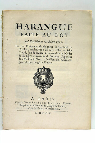 Harangue faite au Roy à Versailles le 19 mars 1710.