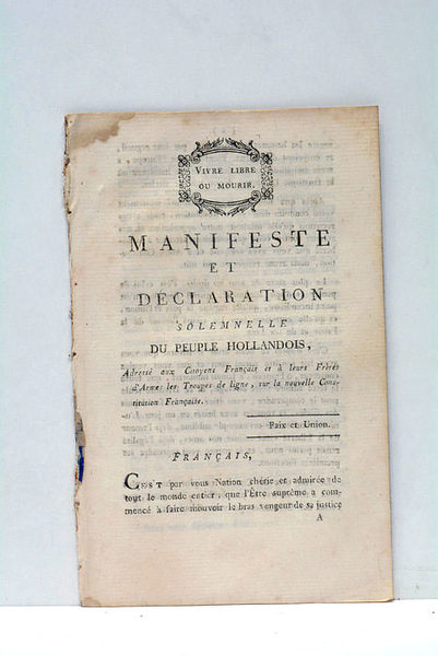 MANIFESTE ET DÉCLARATION SOLEMNELLE du Peuple Hollandais, Adressée aux Citoyens …