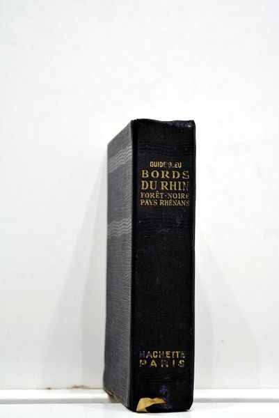 BORDS DU RHIN, Forêt-noire, Pays rhénans. Les guides bleus. Sous …