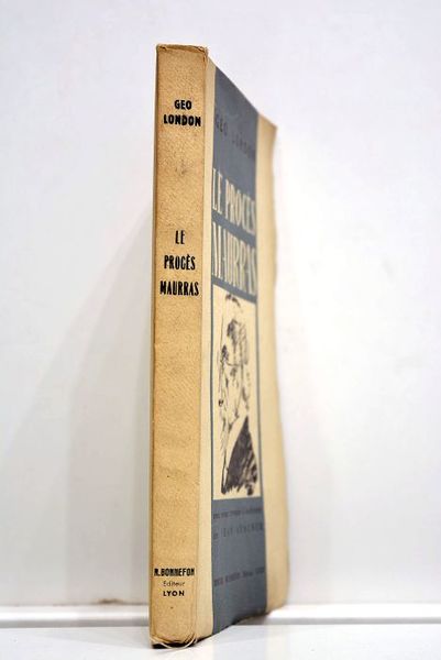 Le Procès de Charles Maurras. Avec croquis d'audience de Jean …