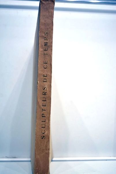 Sculpteurs de ce temps.