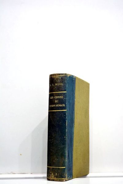 Les odeurs du corps humain. Causes et traitements. Nouvelle édition …