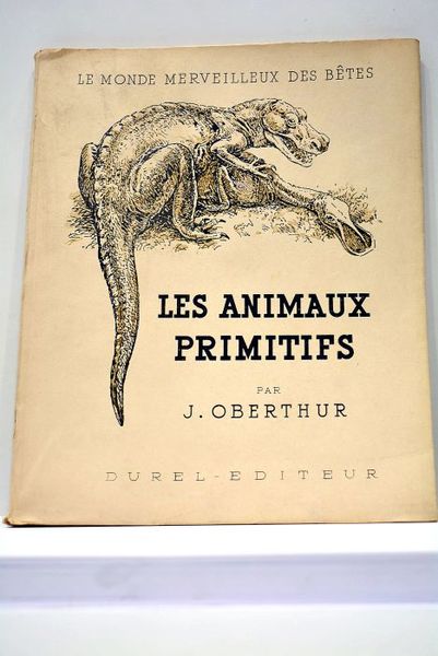 Le monde merveilleux des betes. Les animaux primitifs.