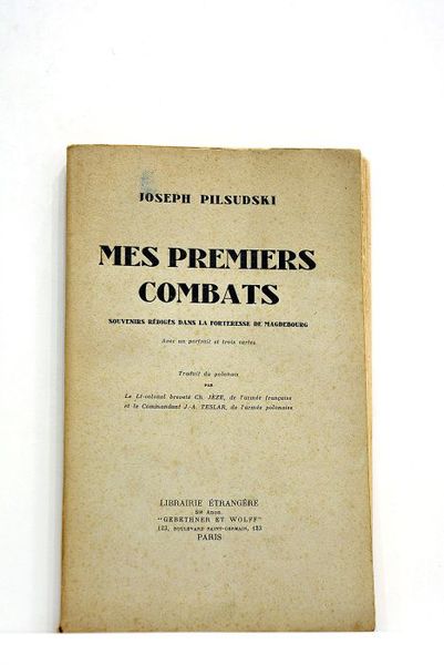 Mes premiers combats. Souvenirs rédigés dans la fortresse de Magdebourg. …