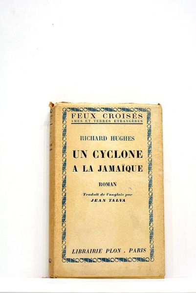 Un cyclone à la Jamaïque. Roman. Traduit de l'anglais par …